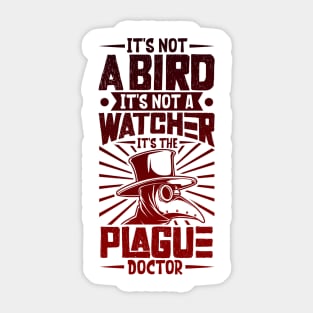 It's not a bird - plague doctor Sticker